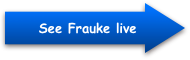       See Frauke live