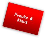 Frauke &
Klaus