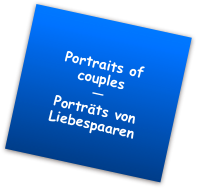Portraits of  couples
—
Porträts von  Liebespaaren